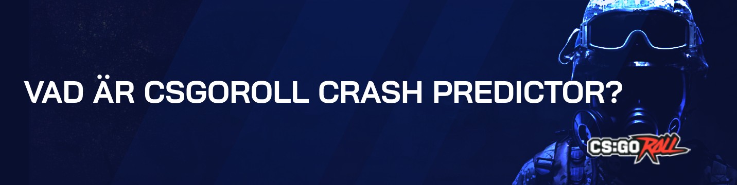 Vad är CSGORoll Crash Predictor?