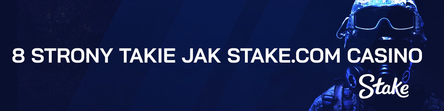 8 Witryny takie jak Stake.com Casino w 2024